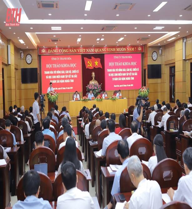 Hội thảo khoa học Thanh Hóa với đồng bào, cán bộ, chiến sĩ và học sinh miền Nam tập kết ra Bắc - 70 năm sâu nặng nghĩa tình