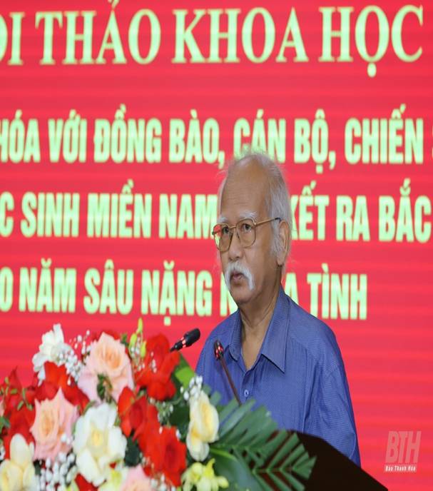 Hội thảo khoa học Thanh Hóa với đồng bào, cán bộ, chiến sĩ và học sinh miền Nam tập kết ra Bắc - 70 năm sâu nặng nghĩa tình