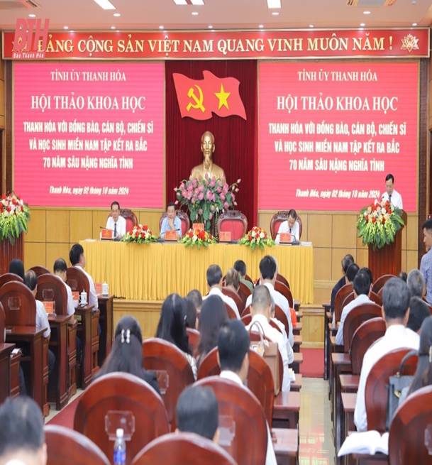 Hội thảo khoa học Thanh Hóa với đồng bào, cán bộ, chiến sĩ và học sinh miền Nam tập kết ra Bắc - 70 năm sâu nặng nghĩa tình