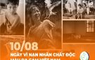 BÀI TUYÊN TRUYỀN KỶ NIỆM 62 NĂM NGÀY THẢM HỌA DA CAM VIỆT NAM NGÀY 10/8/1961-10/8/2024