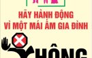 BÀI TUYÊN TRUYỀN HƯỞNG ỨNG THÁNG HÀNH ĐỘNG PHÒNG CHỐNG BẠO LỰC GIA ĐÌNH VÀ KỶ NIỆM NGÀY GIA ĐÌNH VIỆT NAM 28/6/2024.