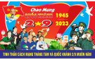 Bài tuyên truyền kỷ niệm 78 năm ngày Cách mạng tháng 8 thành công và ngày Quốc khánh nước cộng hoà xã hội chủ nghĩa Việt Nam (02/9/1945- 02/9/2023).
