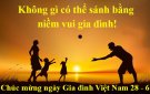 BÀI TUYÊN TRUYỀN HƯỞNG ỨNG NGÀY GIA ĐÌNH VIỆT NAM 28.6